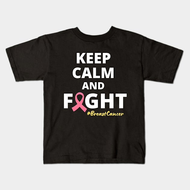 Empowering Keep Calm And Fight Breast Cancer Warrior Motivational Quote Kids T-Shirt by Illustradise